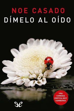 [Serie Gamberra 03] • Dímelo Al Oído